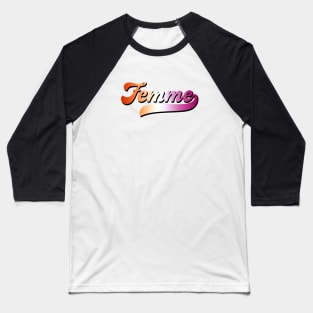 Femme - Retro Lesbian Baseball T-Shirt